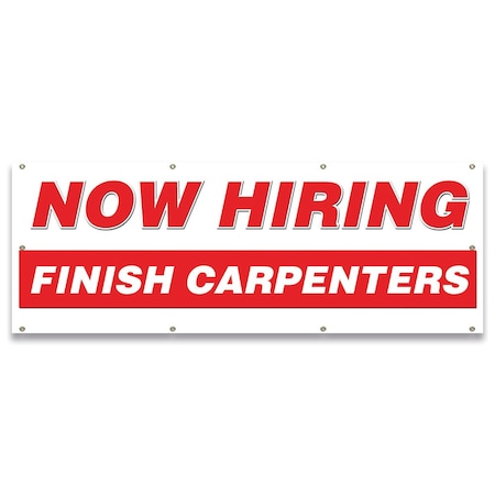 Signmission Now Hiring Finish Carpenters Banner Apply Inside Accepting Application Single Sided B-96-30241